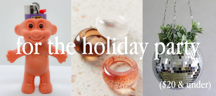 Gift Guide: Holiday Party ($20 & Under)